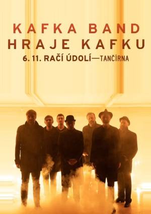 Kafka Band hraje Kafku v Tančírně