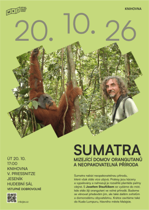 SUMATRA – MIZEJÍCÍ DOMOV ORANGUTANŮ A NEOPAKOVATELNÁ PŘÍRODA